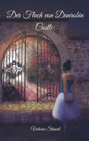 Buch Der Fluch von Dunrobin Castle Victoria Steinert