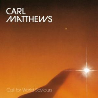 Audio Call For World Saviours Carl Matthews