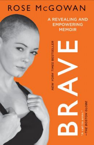 Kniha Brave Rose McGowan