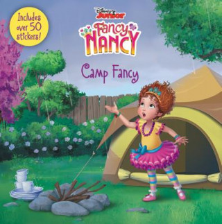 Kniha Disney Junior Fancy Nancy: Camp Fancy: Includes Over 50 Stickers! Krista Tucker