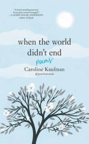 Kniha When the World Didn't End: Poems Caroline Kaufman