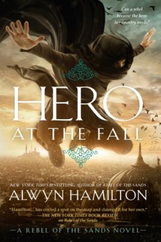 Kniha Hero at the Fall Alwyn Hamilton