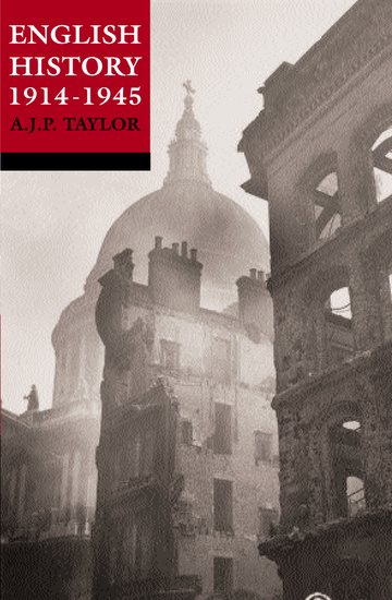 Carte English History 1914-1945 A. J. P. Taylor