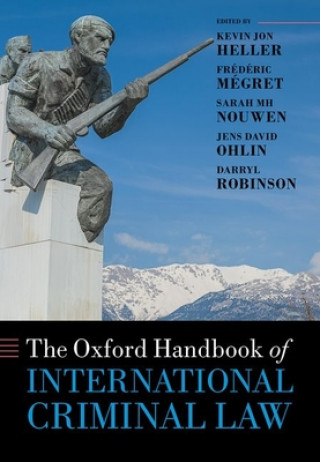 Kniha Oxford Handbook of International Criminal Law Kevin Heller