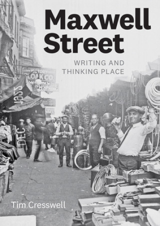 Book Maxwell Street Tim Cresswell