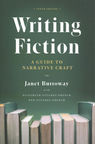 Carte Writing Fiction, Tenth Edition Janet Burroway