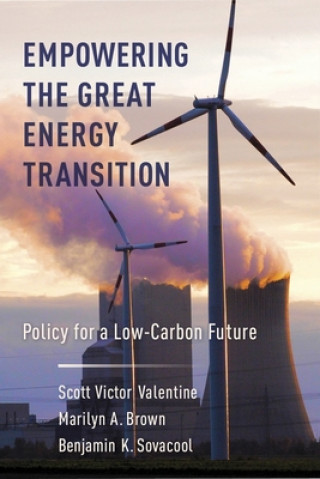 Könyv Empowering the Great Energy Transition Scott (Associate Professor) Valentine