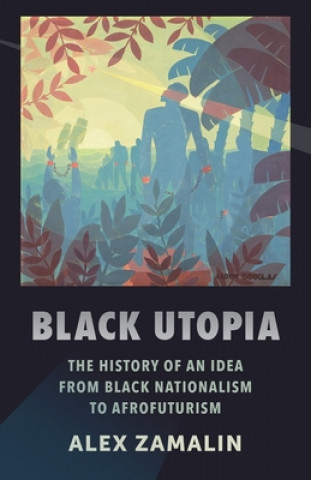 Kniha Black Utopia Alex Zamalin