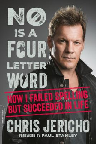 Könyv No Is a Four-Letter Word Chris Jericho