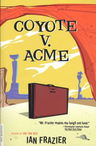 Книга Coyote V Acme Ian Frazier