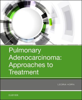 Könyv Pulmonary Adenocarcinoma: Approaches to Treatment Horn
