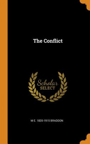 Kniha Conflict M E. 1835-1915 Braddon