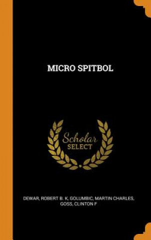 Książka Micro Spitbol Robert B. K Dewar