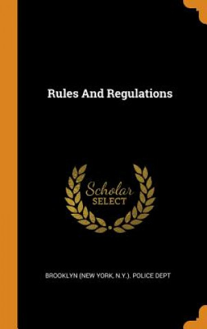 Boek Rules and Regulations N. y. ). Police Dept Brooklyn (New York