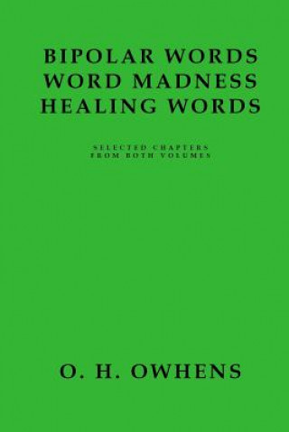 Kniha Bipolar Words Word Madness Healing Words O. H. Owhens