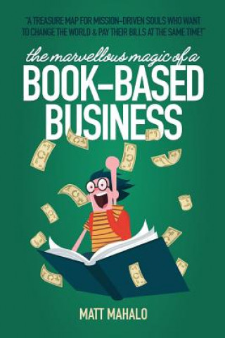 Knjiga Book-Based Business Matt Mahalo