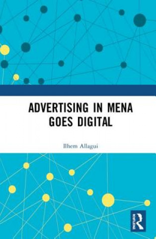 Kniha Advertising in MENA Goes Digital ALLAGUI