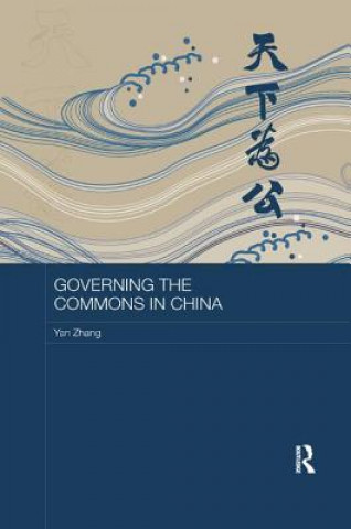 Carte Governing the Commons in China Yan Zhang