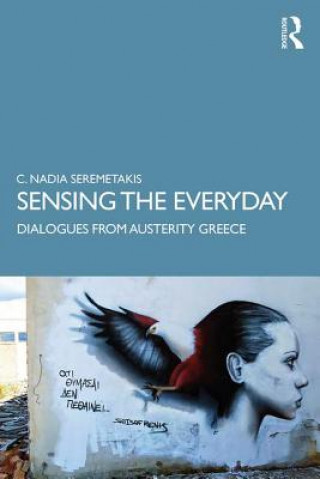 Boek Sensing the Everyday C. Nadia Seremetakis
