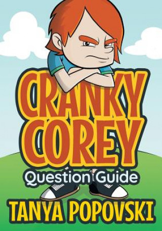 Knjiga Cranky Corey - Question Guide Tanya Popovski