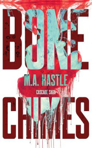 Knjiga Bone Chimes M A Kastle