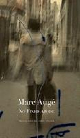 Knjiga No Fixed Abode Marc Aug
