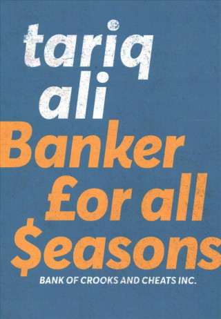 Kniha Banker for All Seasons Tariq Ali