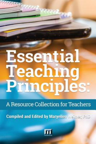 Kniha Essential Teaching Principles: A Resource Collection for Teachers Magna Publications Incorporated