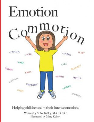 Book Emotion Commotion Abbie Kelley
