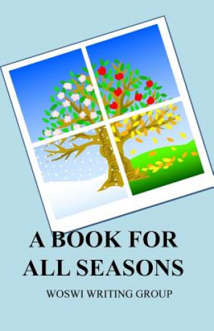 Kniha Book For All Seasons Woswi Writing Group