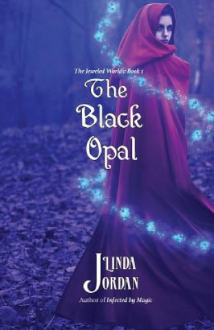 Boek The Black Opal: The Jeweled Worlds, Book 1 Linda Jordan