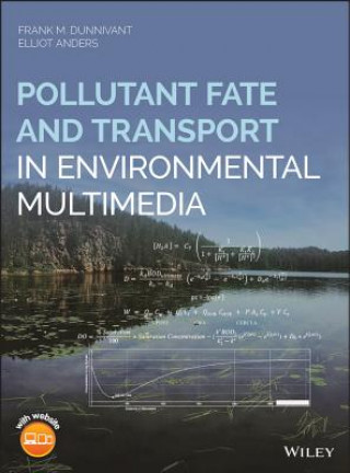 Carte Pollutant Fate and Transport in Environmental Multimedia Frank M. Dunnivant