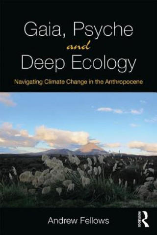 Knjiga Gaia, Psyche and Deep Ecology Andrew Fellows