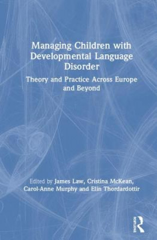 Kniha Managing Children with Developmental Language Disorder 