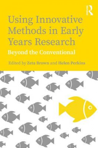 Carte Using Innovative Methods in Early Years Research Zeta Brown