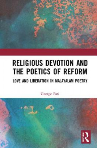 Kniha Religious Devotion and the Poetics of Reform Pati