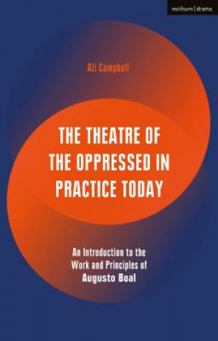 Книга Theatre of the Oppressed in Practice Today Campbell