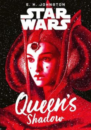 Carte Star Wars: Queen's Shadow E. K. Johnston