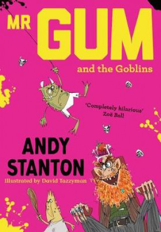 Kniha Mr Gum and the Goblins STANTON  ANDY