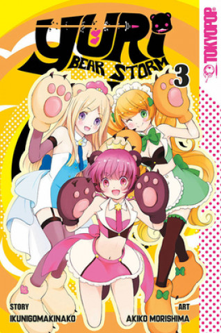 Knjiga Yuri Bear Storm, Volume 3 Kunihiko Ikuhara