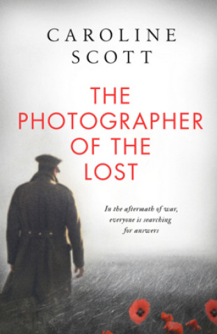 Kniha Photographer of the Lost CAROLINE SCOTT
