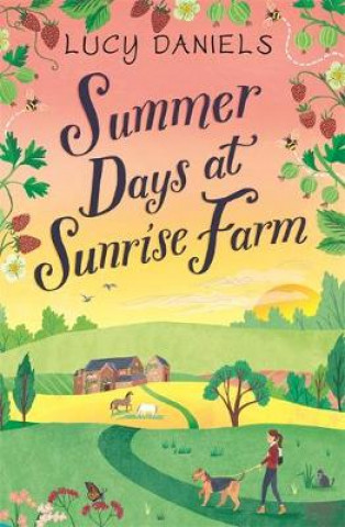 Könyv Summer Days at Sunrise Farm Lucy Daniels