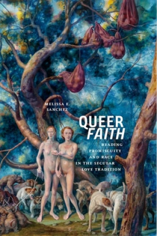 Kniha Queer Faith Melissa E Sanchez