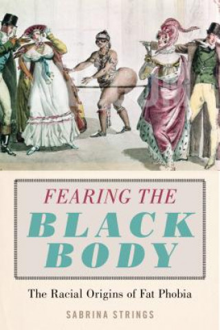 Kniha Fearing the Black Body Sabrina Strings
