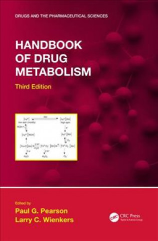 Knjiga Handbook of Drug Metabolism, Third Edition 