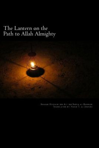 Książka The Lantern on the Path to Allah Almighty Yasin T Al-Jibouri