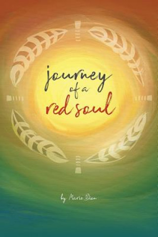 Kniha Journey of a Red Soul Marie Dion