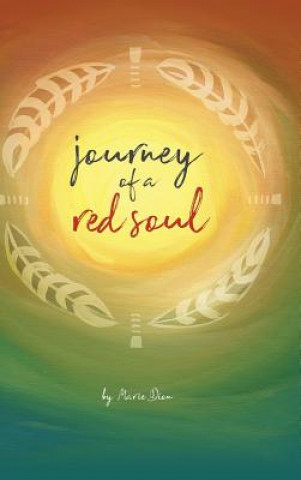 Книга Journey of a Red Soul Marie Dion