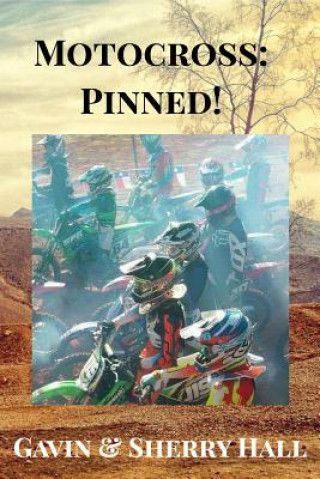 Könyv Motocross Pinned! Sherry Hall