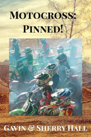 Книга Motocross Pinned! Sherry Hall